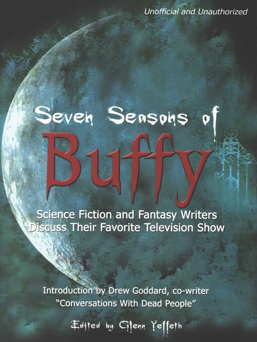 Title details for Seven Seasons of Buffy by Glenn Yeffeth - Available